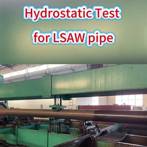 Hydro Test for LSAW Pipe Hydro Test for LSAW Pipe